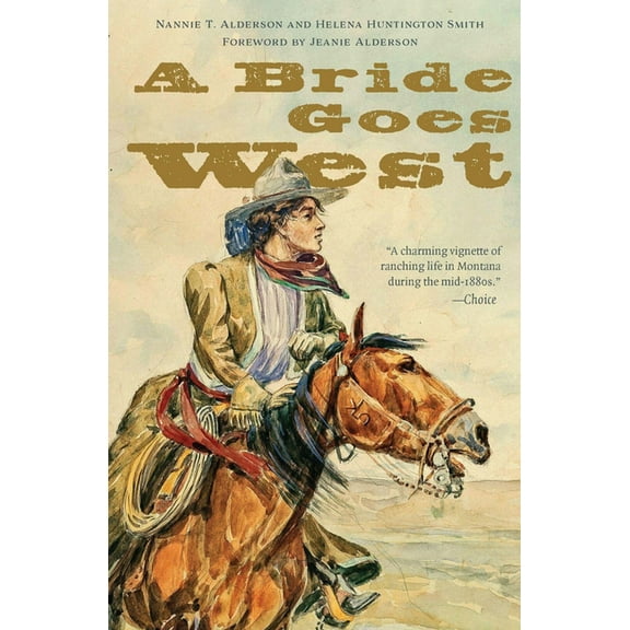 Bison Classic Editions A Bride Goes West, (Paperback)