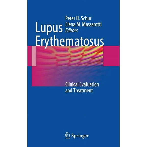 Lupus Erythematosus: Clinical Evaluation and Treatment, (Hardcover)