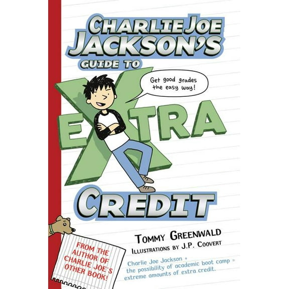 Charlie Joe Jackson Charlie Joe Jackson's Guide to Extra Credit, Book 2, (Paperback)