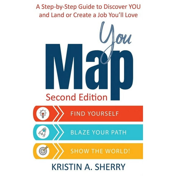 YouMap: Find Yourself. Blaze Your Path. Show the World!, (Hardcover)