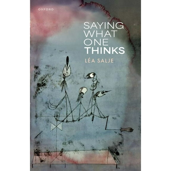 Saying What One Thinks, (Hardcover)