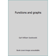 Functions and graphs [Hardcover - Used]