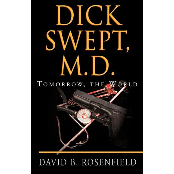 Dick Swept, M.D. (Paperback)