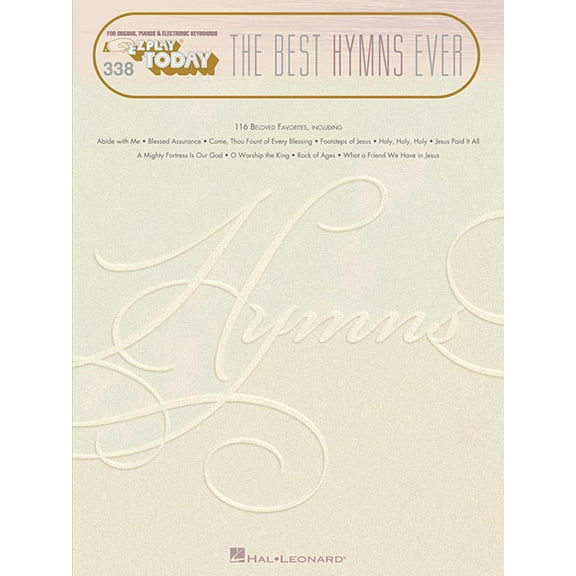 E-Z Play Today The Best Hymns Ever: E-Z Play Today Volume 338, Book 338, (Paperback)
