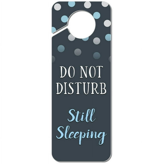Do Not Disturb Still Sleeping Plastic Door Knob Hanger Sign