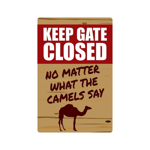 SignMission 8 x 12 in. Warning Decal - Keep Gate Closed Camel Farm
