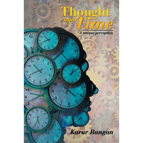 Thought and Time: A Unique Perception (Paperback)