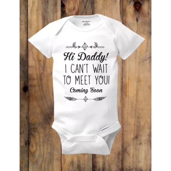 Hi Daddy! I Can'T Wait To Meet You Coming Soon Surprise Baby Pregnancy Onesie Cute Baby Onesie, BABY BODYSUIT LAT 4424