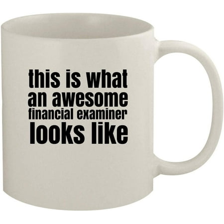 

This Is What An Awesome Financial Examiner Looks Like - 11oz White Coffee Mug
