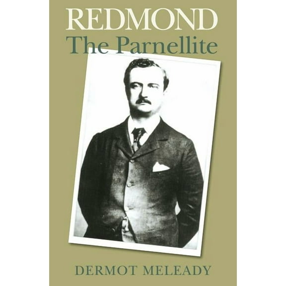 Redmond: The Parnellite, (Hardcover)