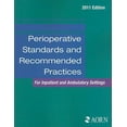 thumbnail image 1 of Pre-Owned Perioperative Standards and Recommended Practices 2011 (Aorn Perioperative Standards and Recommended Practices) (Paperback) 1888460687 9781888460681, 1 of 1