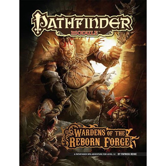 Pathfinder Module Pathfinder Module: Wardens of the Reborn Forge, (Paperback)
