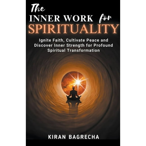 Being Spiritual The Inner Work For Spirituality, Book 1, (Paperback)