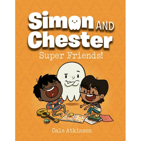 Simon and Chester Super Friends! (Simon and Chester Book #4), (Hardcover)