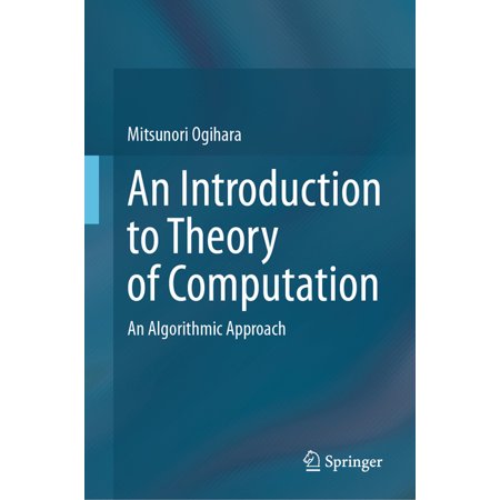 An Introduction to Theory of Computation: An Algorithmic Approach (Hardcover)