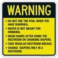 thumbnail image 1 of Do Not Use The Pool When You Have Diarrhea Sign, Pool Sign,, 1 of 1