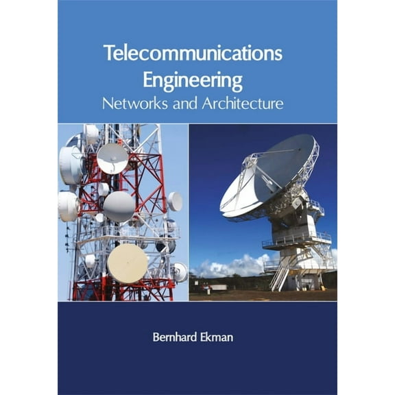Telecommunications Engineering: Networks and Architecture (Hardcover)