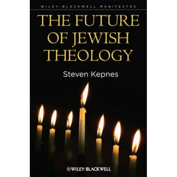 Wiley-Blackwell Manifestos The Future of Jewish Theology, (Paperback)
