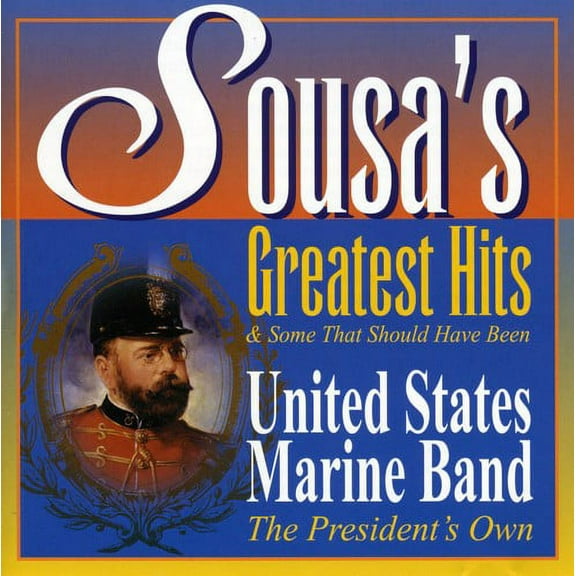 United States Marine Band - Sousa's Greatest Hits - Music & Performance - CD