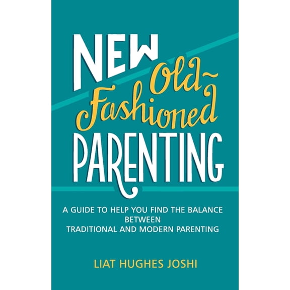 New Old Fashioned Parenting (English), (Paperback)