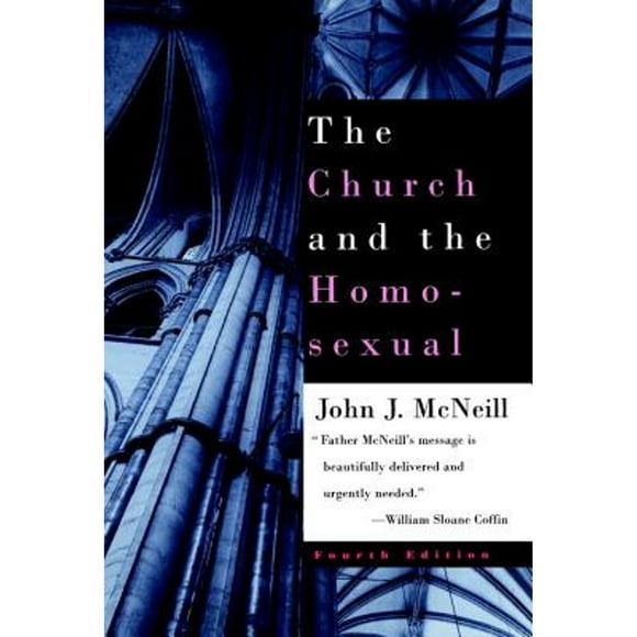 The Church and the Homosexual: Fourth Edition (Pre-Owned Paperback 9780807079317) by John J McNeill