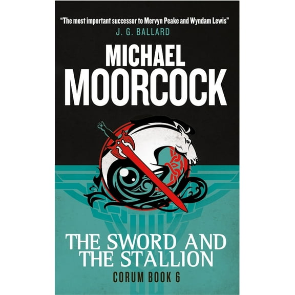 The Sword and the Stallion (Corum, Bk. 6)