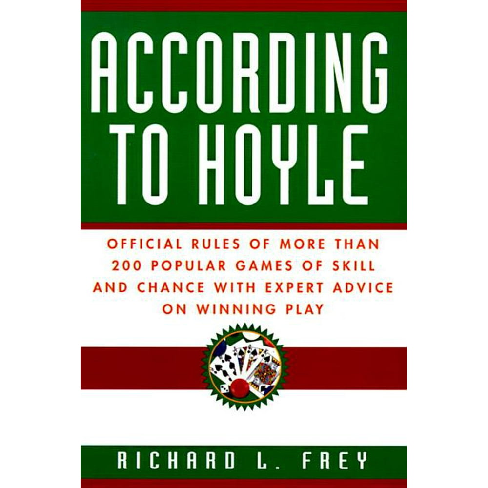 According to Hoyle Official Rules of More Than 200 Popular Games of