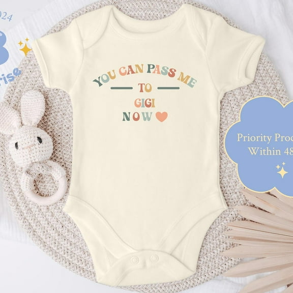 You Can Pass Me To Gigi Now Boho Onesie & Grandma Gift, Family Pregnancy Reveal Cute Baby Onesie, BABY BODYSUIT LAT 4424