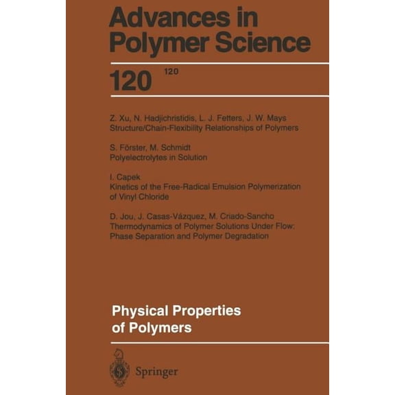 Advances in Polymer Science Physical Properties of Polymers, Book 120, (Paperback)