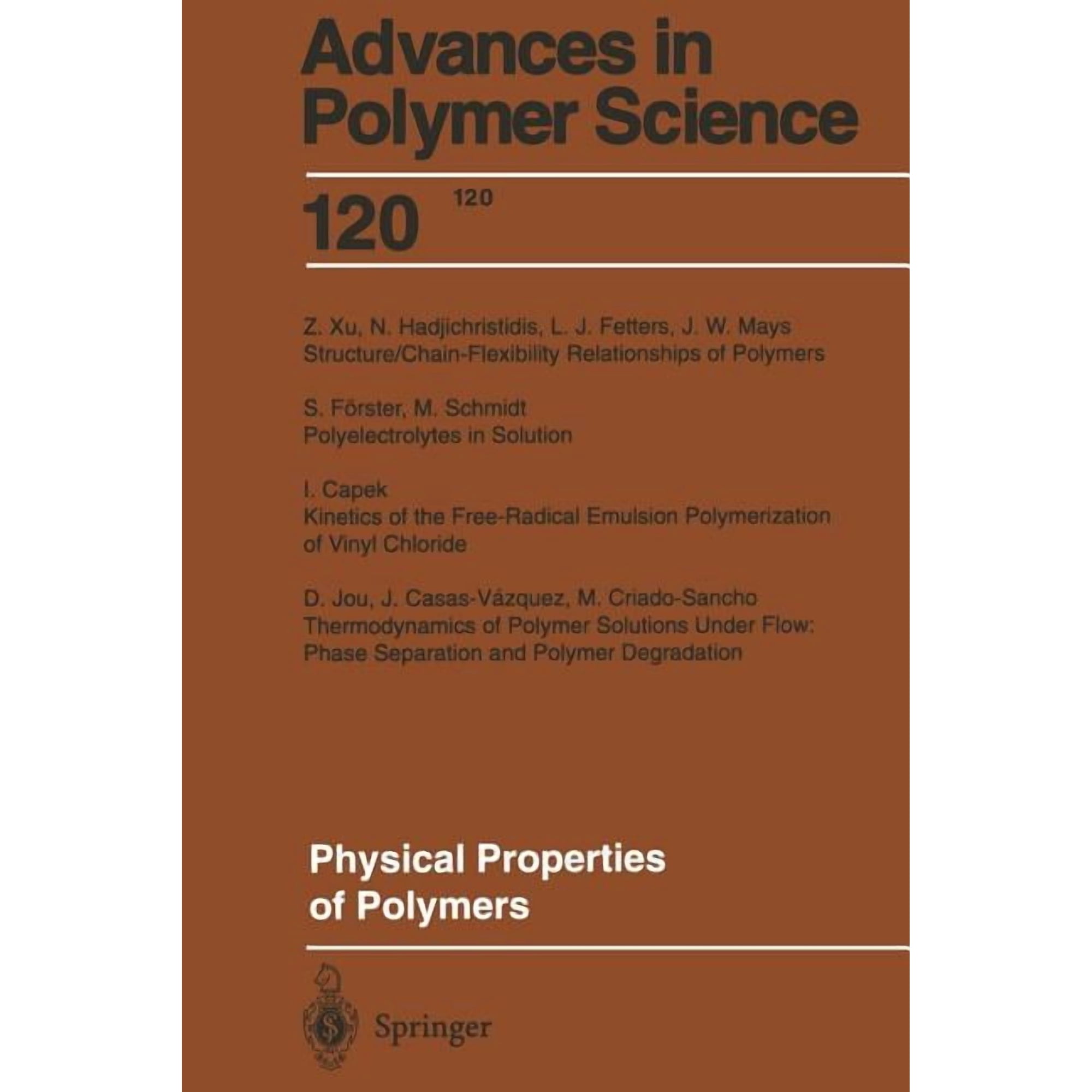 Advances in Polymer Science Physical Properties of Polymers Book 120 (Paperback)