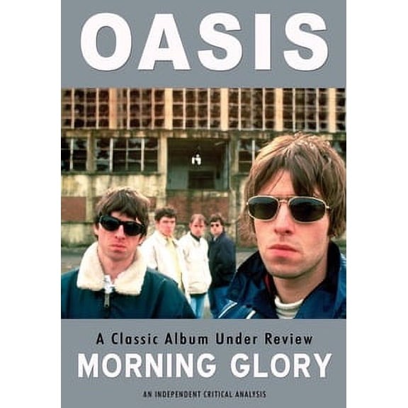 Oasis: Morning Glory Classic Album Under Review (DVD)