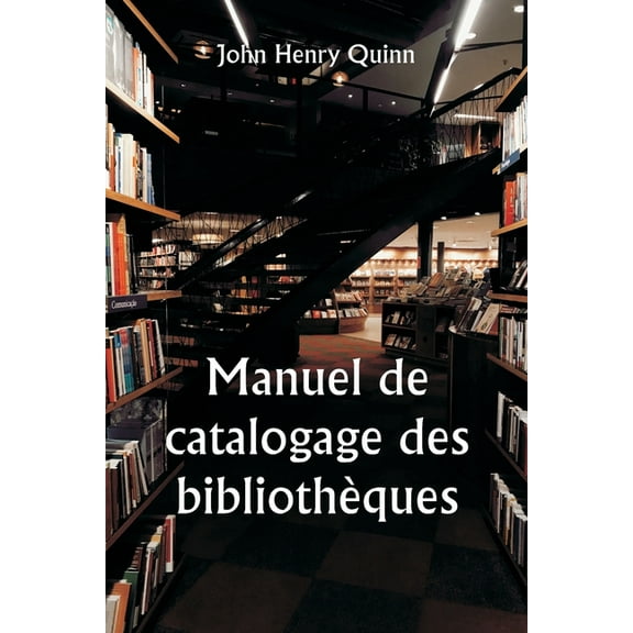 Manuel de catalogage des bibliothèques, (Paperback)