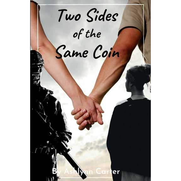 Two Sides of the Same Coin, (Paperback)