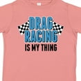 thumbnail image 4 of Inktastic Drag Racing is My Thing with Flags Boys or Girls Toddler T-Shirt, 4 of 5