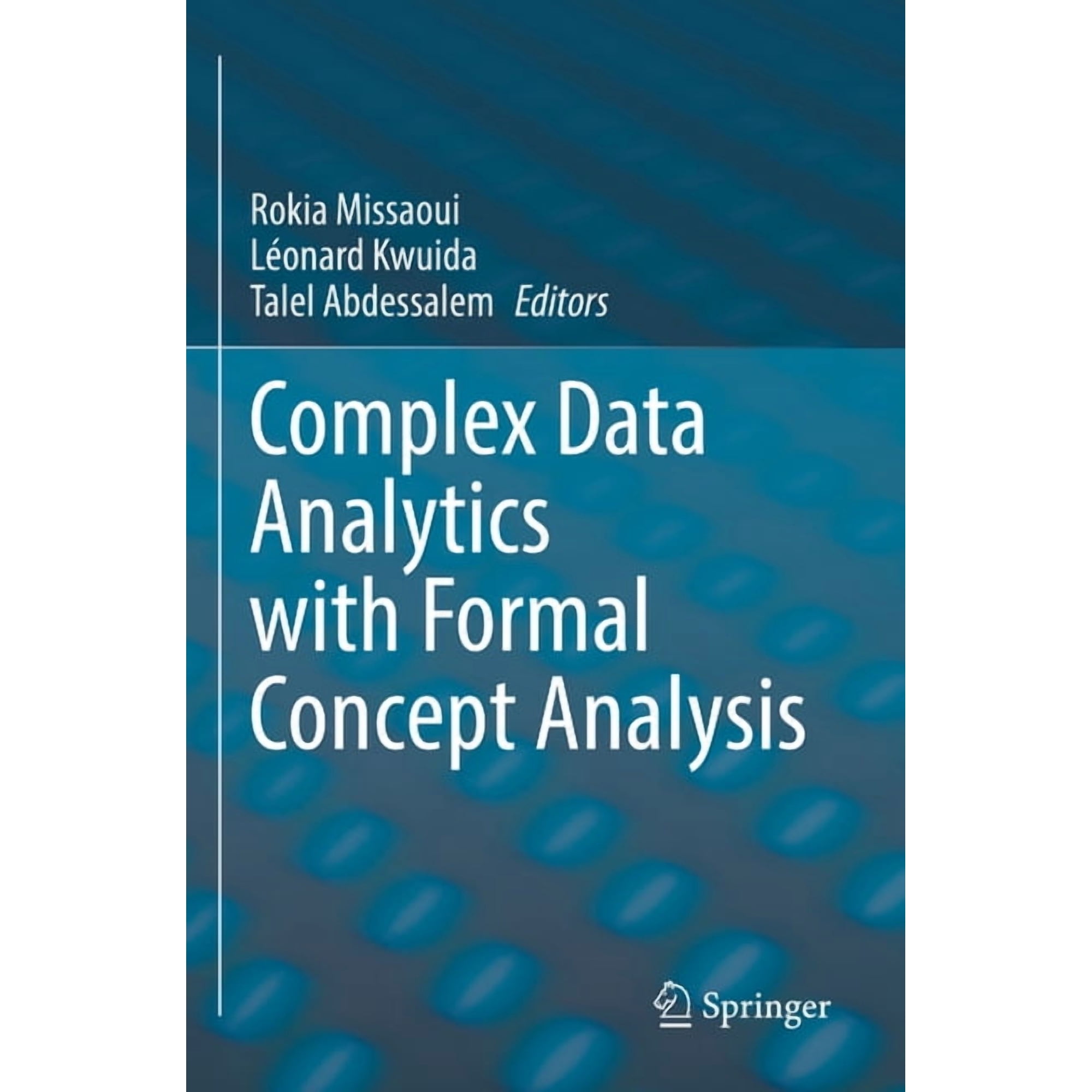 Complex Data Analytics with Formal Concept Analysis, (Paperback)