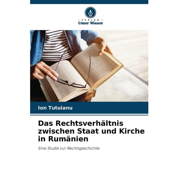 Das Rechtsverhältnis zwischen Staat und Kirche in Rumänien, (Paperback)