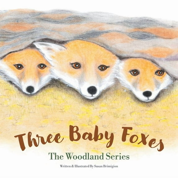 Three Baby Foxes: The Woodland Series, (Paperback)