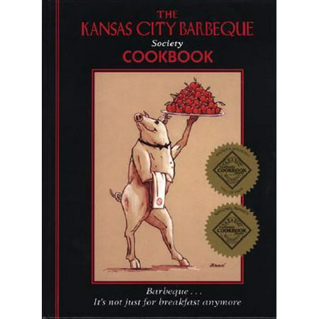 The Kansas City Barbeque Society Cookbook
