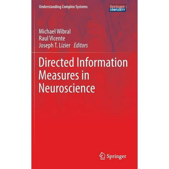 Understanding Complex Systems Directed Information Measures in Neuroscience, (Hardcover)