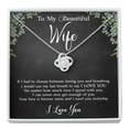 thumbnail image 5 of To My Beautiful Wife - Love Knot Necklace Gift | Romantic Birthday, Anniversary & Sentimental Gift for Her with Meaningful Message Card, 5 of 8