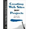 Creating Web Sites - Illustrated Projects, Used [Paperback]