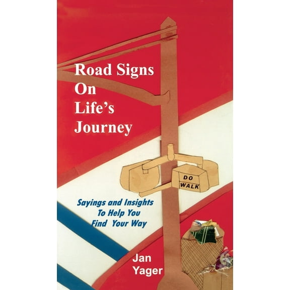 Road Signs on Life's Journey, (Hardcover)