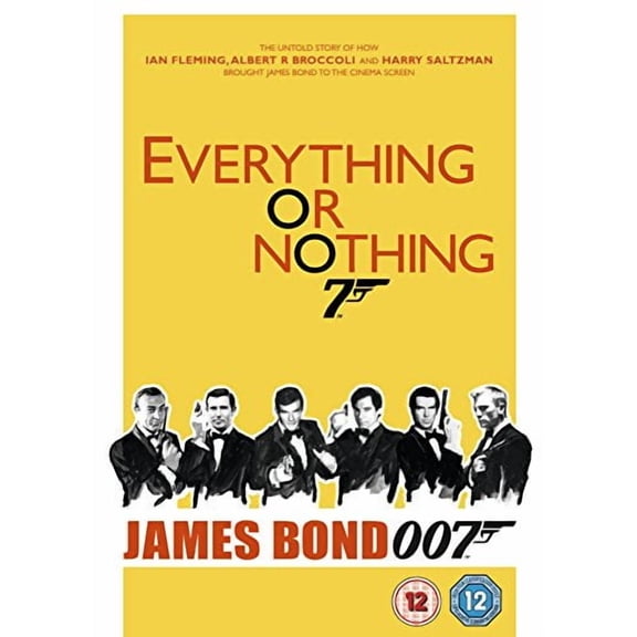 Everything Or Nothing: The Untold Story Of 007 [DVD]