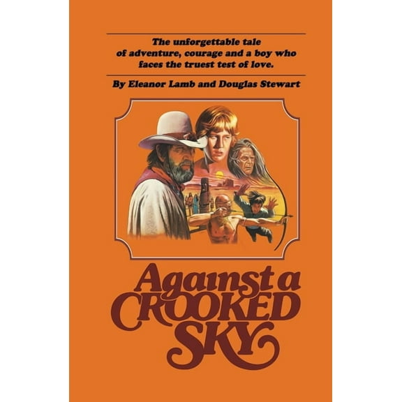 Against a Crooked Sky, (Paperback)