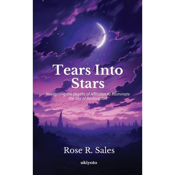 Tears Into Stars, (Paperback)