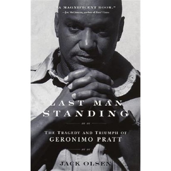 Pre-Owned Last Man Standing: The Tragedy and Triumph of Geronimo Pratt (Paperback) 0385493681 9780385493680