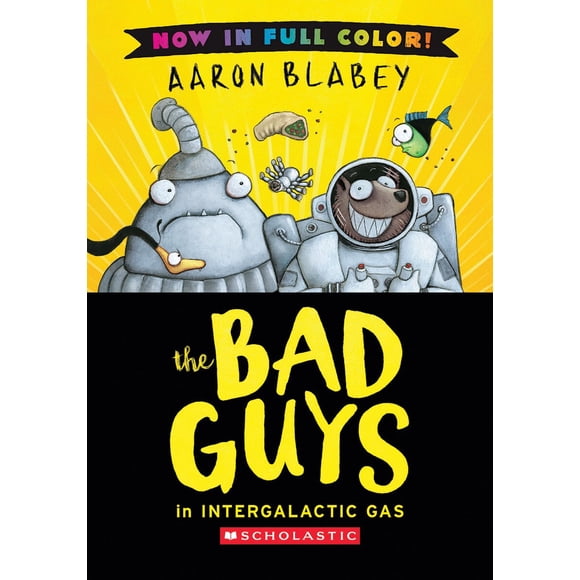 New and Trending: Bad Guys In Intergalactic Gas, The By Aaron Blabey
