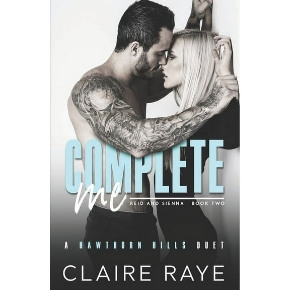 Hawthorn Hills Duet: Complete Me (Series #2) (Paperback)