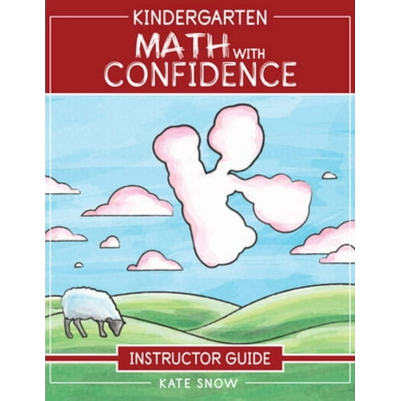 Math with Confidence Kindergarten Math with Confidence Instructor Guide, Book 1, (Paperback)