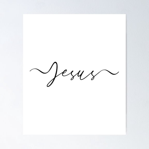 Kna Prints - Jesus (Cursive) Poster Wall Art Print For Home Decor, Living Room, Bedroom, Office, UNFRAMED-8x12